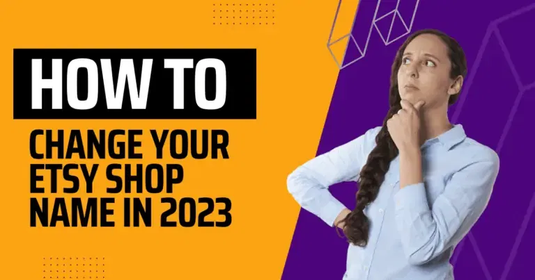 Change Your Etsy Shop Name in 2023